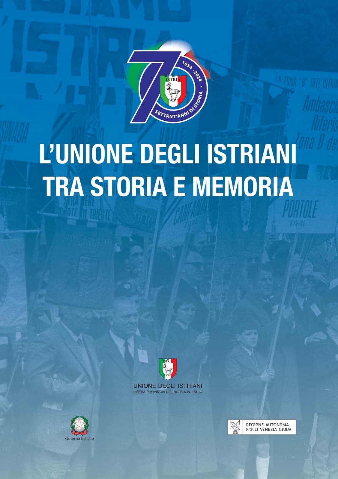L'Unione degli Istriani Tra storia e memoria - Unione degli Istriani